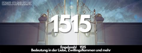 1515 engelszahl|Engelszahl 1515 Bedeutung: Was es heißt, wenn Sie 1515 sehen